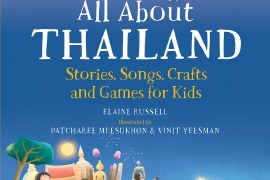 All About Thailand: Stories, Songs, Crafts and Games for Kids (All About…countries)