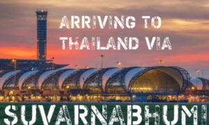 The process of arriving to Thailand via Suvarnabhumi Airport.